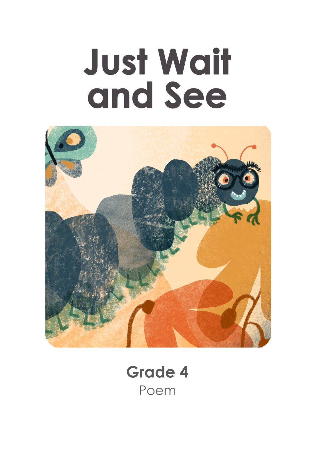 Gr 4 - Just Wait And See (Poem)
