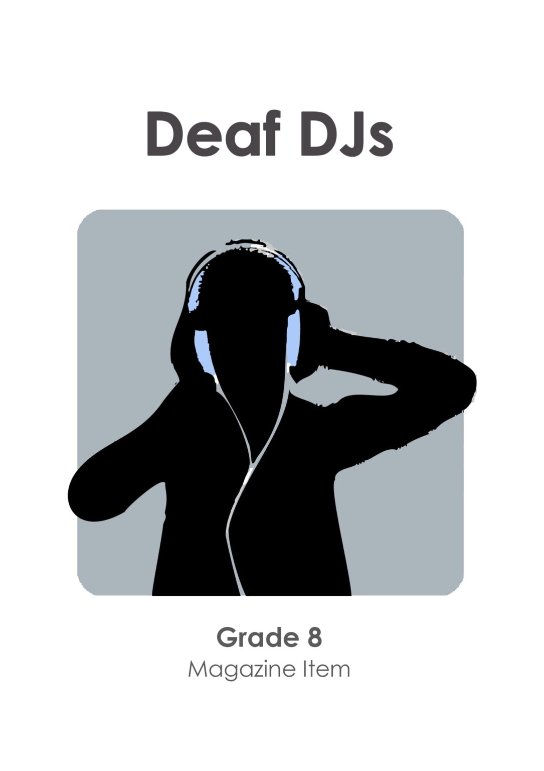 Gr 8 - Deaf DJs (Magazine Item)