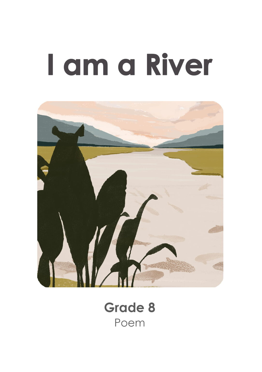 Gr 8 - I am a River (Poem)